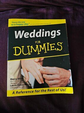 Weddings For Dummies by Marcy Blum and Laura Fisher Kaiser